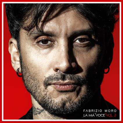 La mia voce vol.2 - CD Audio di Fabrizio Moro