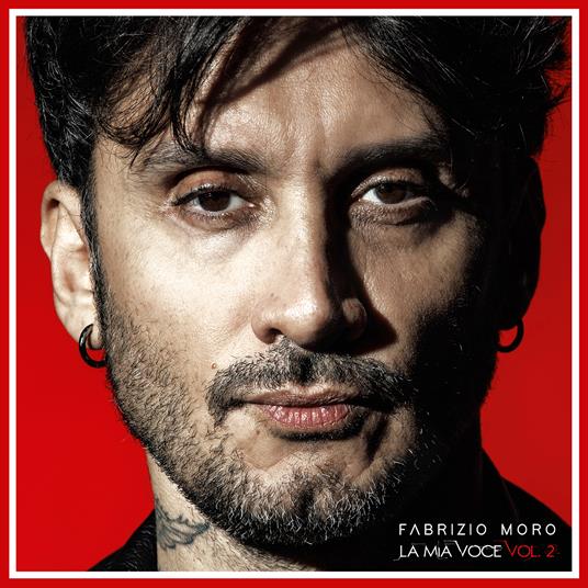 La mia voce vol.2 - CD Audio di Fabrizio Moro