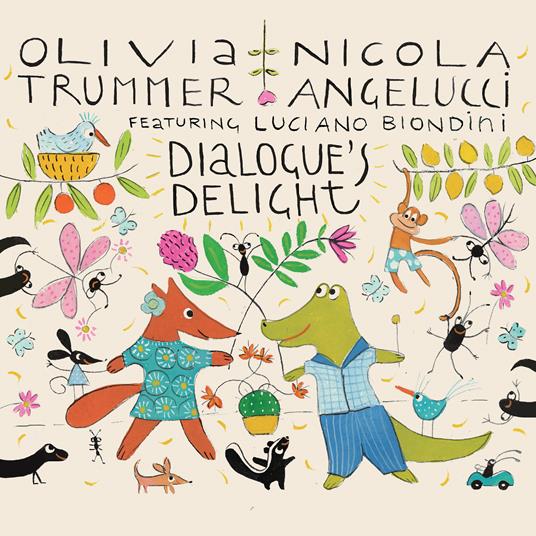 Dialogue's Delight - CD Audio di Nicola Angelucci,Olivia Trummer