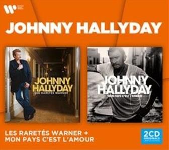 Coffret 2 CD: Les raretés - Mon pays c'est l'amour - CD Audio di Johnny Hallyday