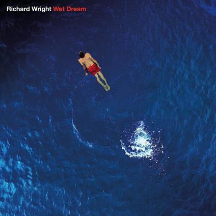 Wet Dream (Blu-ray) - Blu-ray di Richard Wright