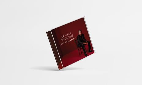 La verità sull'amore - CD Audio di Luca Barbarossa - 2