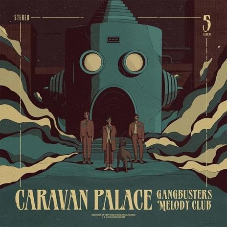 Gangbusters Melody Club (Petrol Coloured Vinyl) - Vinile LP di Caravan Palace