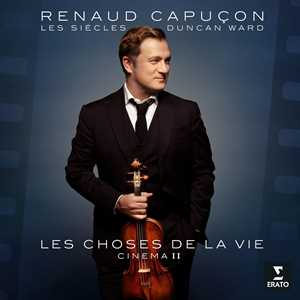 Vinile Les choses de la vie. Cinema II Renaud Capuçon Les Siècles