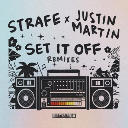 Set It Off (Inc. Justinmartin Remixes) - Vinile LP di Strafe
