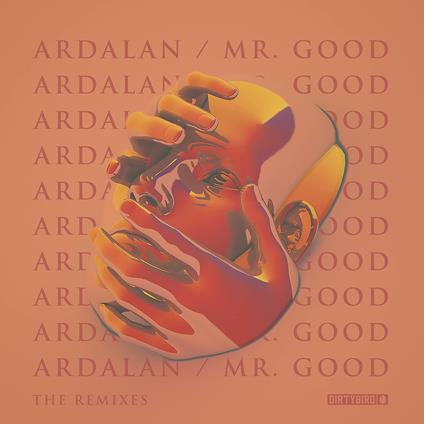 Mr. Good (The Remixes) - Vinile LP di Ardalan