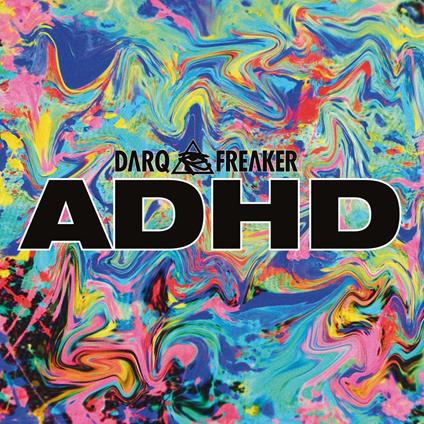 Adhd Ep - Vinile LP di Darq E Freaker