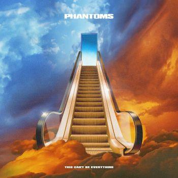 This Can't Be Everything - Vinile LP di Phantoms