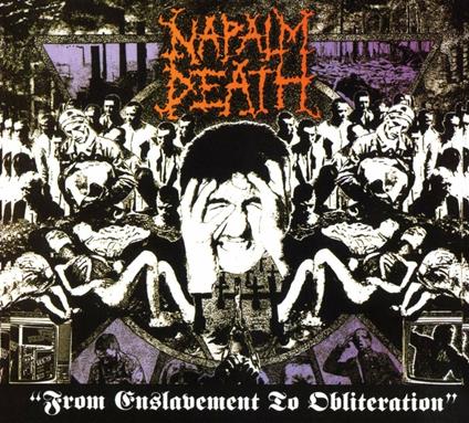 From Enslavement to Obliteration - CD Audio di Napalm Death