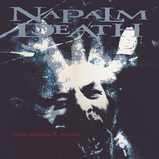 Fear, Emptiness, Despair - CD Audio di Napalm Death