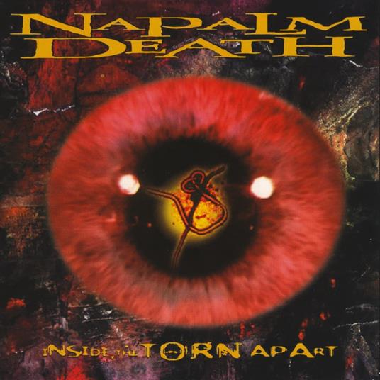 Inside The Torn Apart - CD Audio di Napalm Death