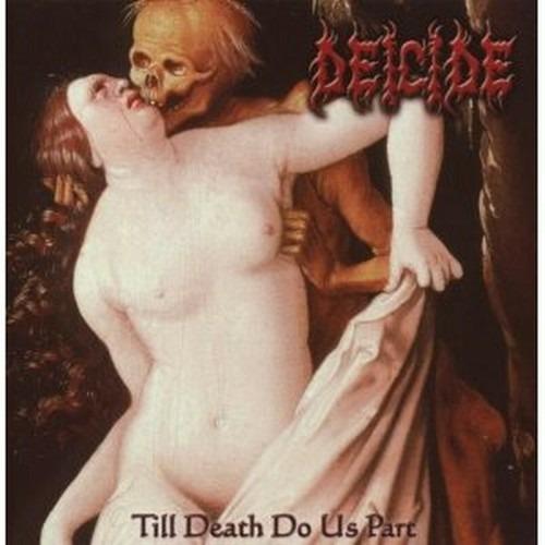 Till Death Do Us Apart - CD Audio di Deicide