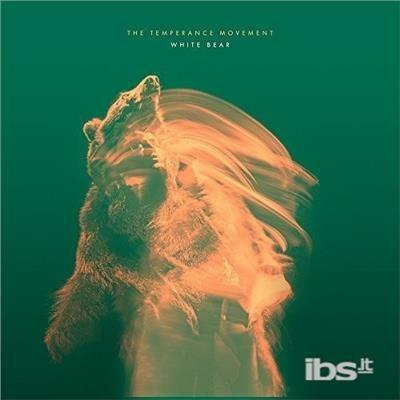 White Bear - CD Audio di Temperance Movement