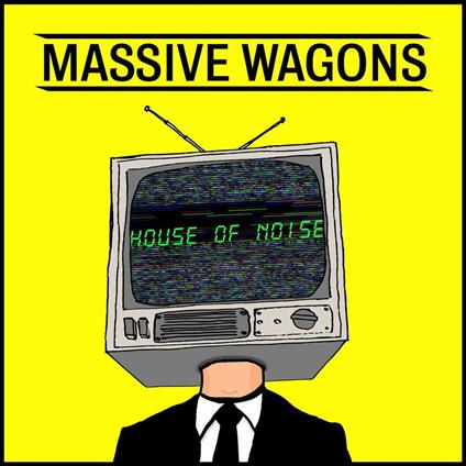 House Of Noise - Vinile LP di Massive Wagons