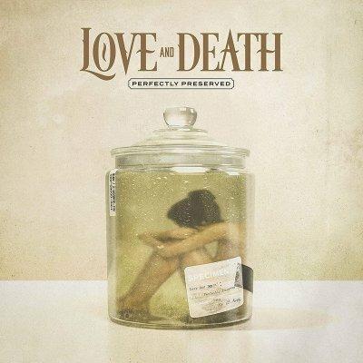 Perfectly Preserved - Vinile LP di Love and Death