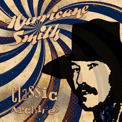 Classic Archives - CD Audio di Hurricane Smith