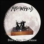 Don T Stop The Dance - CD Audio di Medicine Head