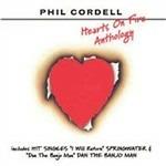 Hearts on Fire. Anthology - CD Audio di Phil Cordell