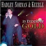 An Evening of Gold - CD Audio di Tony Hadley,Steve Norman,John Keeble