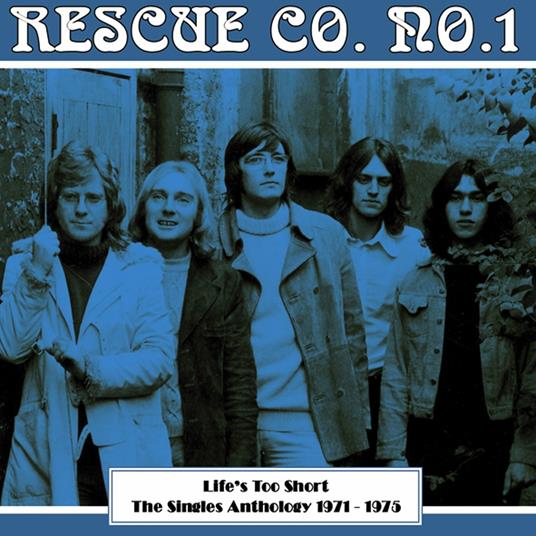Life's Too Short. The Singles Anthology - CD Audio di Rescue Co. No.1