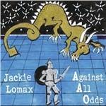 Against All Odds - CD Audio di Jackie Lomax
