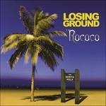 Losing Ground - CD Audio di Rococo