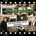 304 Holloway Road.. - CD Audio di Honeycombs