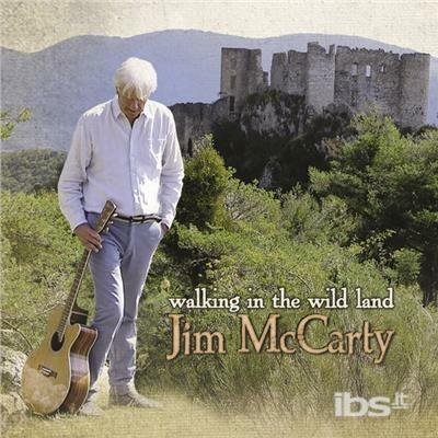 Walking in the Wild Land - CD Audio di James McCarty
