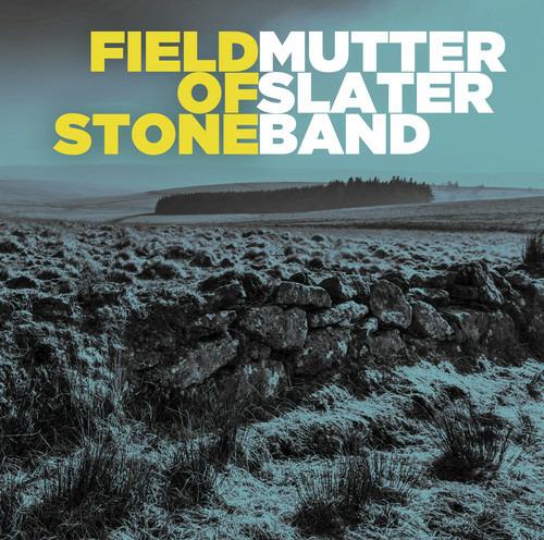 Field of Stone - CD Audio di Mutter Slater Band