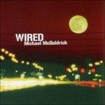 Wired - CD Audio di Michael McGoldrick