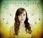 Flight of Time - CD Audio di Siobhan Miller