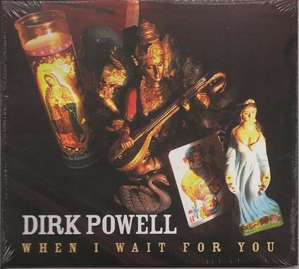 When I Wait For You - CD Audio di Dirk Powell