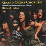 Grand Opera Choruses - CD Audio di London Symphony Orchestra