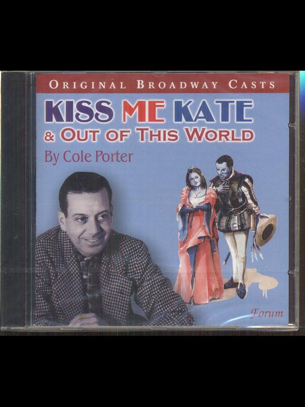 Kiss Me Kate & Out of This World