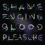 Shame Engine - Blood Pleasure