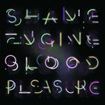 Shame Engine - Blood Pleasure