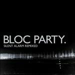 Silent Alarm (Remix) - CD Audio di Bloc Party