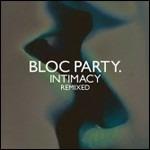 Intimacy (Remixed) - CD Audio di Bloc Party