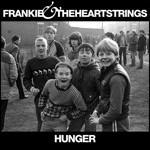 Hunger - CD Audio di Frankie & the Heartstrings