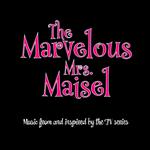 The Marvelous Mrs. Maisel (Colonna sonora)
