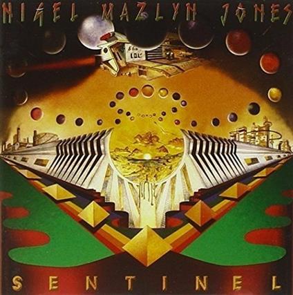 Sentinel - CD Audio di Nigel Mazlyn Jones