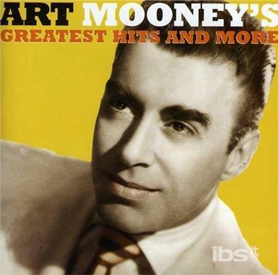 Greatest Hits & More - CD Audio di Art Mooney