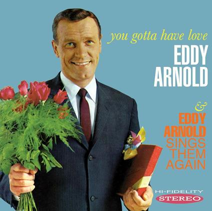 You Gotta Have Love - Sings Them Again - CD Audio di Eddy Arnold