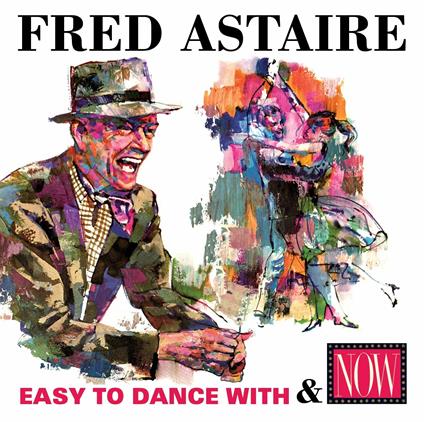 Easy to Dance with - Now - CD Audio di Fred Astaire