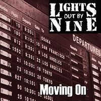 Moving On - CD Audio di Lights Out by Nine