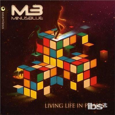 Living Life in Phase - CD Audio di Minus Blue