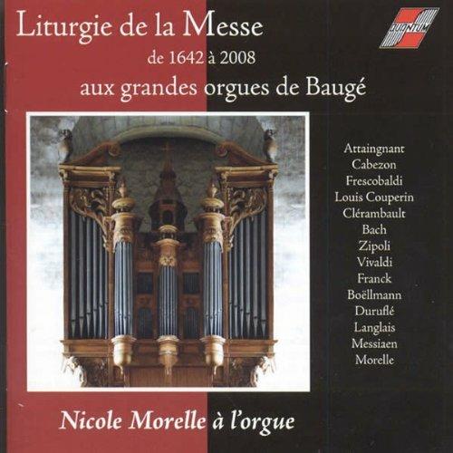 Liturgie De La Messe De 1624 A 2008 Aux Grandes Orgues De Bauge' - CD Audio