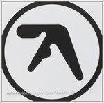 Selected Ambient Works.. - CD Audio di Aphex Twin