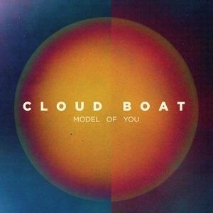 Model of You - CD Audio di Cloud Boat