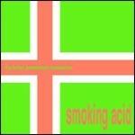 Smoking Acid Ep